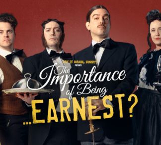 Darlington Hippodrome - The Importance of Being... Earnest? Passes