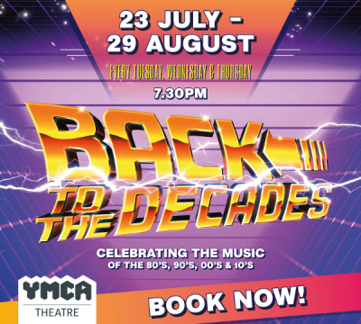 Back To The Decades at YMCA Theatre - Family Pass
